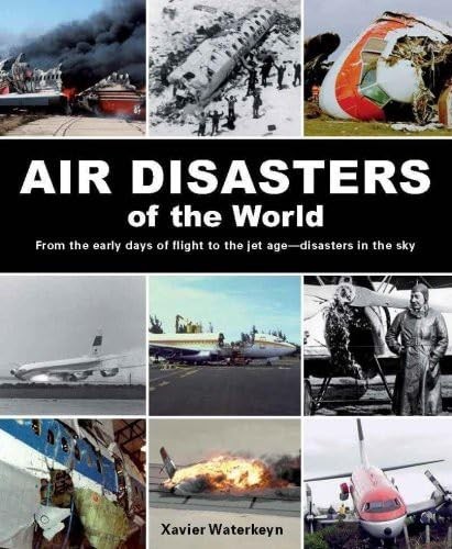 Air disasters the world - the,